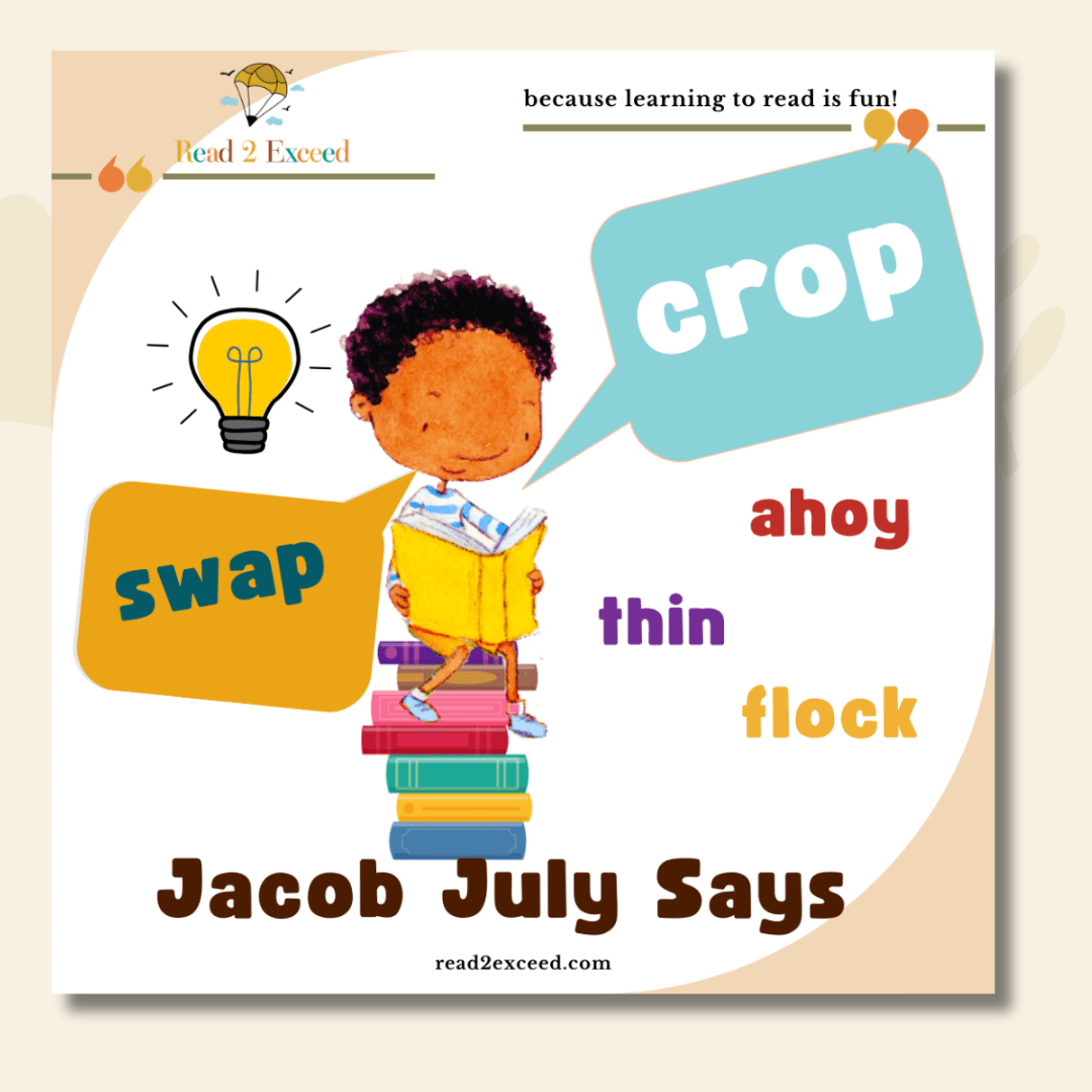 Jacob July Says - Learning Game - Read 2 Exceed