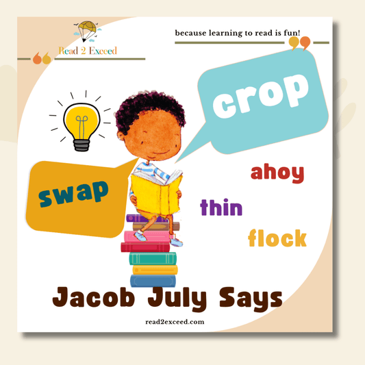 Jacob July Says - Learning Game - Read 2 Exceed